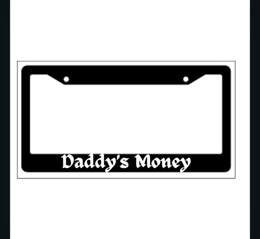 DADDY'S MONEY Frame