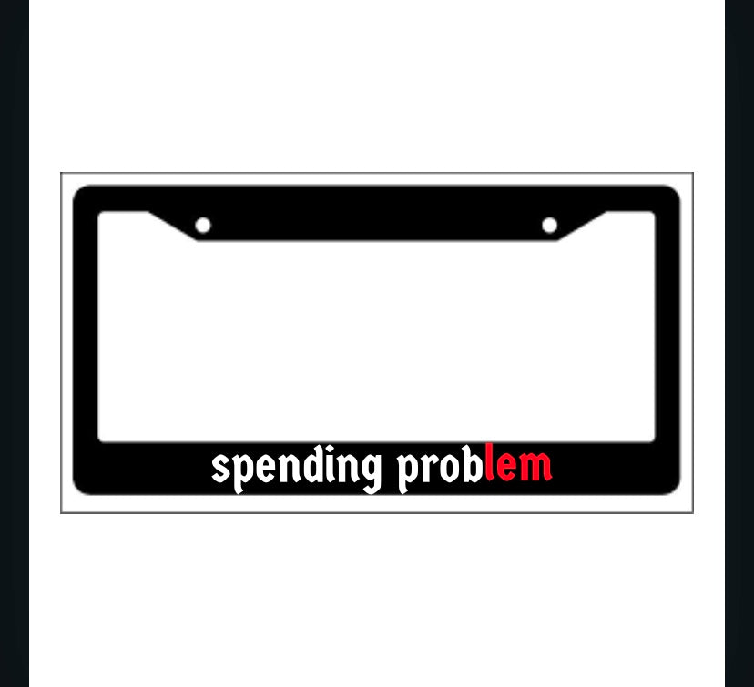 SPENDING PROBLEM Frame