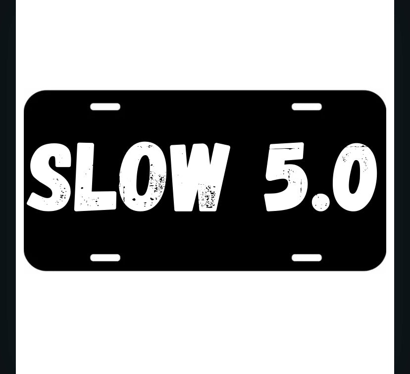 SLOW 5.0 Plate