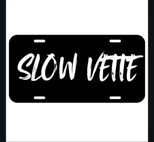 SLOW VETTE Plate